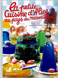 la petite Cuisine d'Alice au pays des merveilles*�ڍ׃y�[�W��